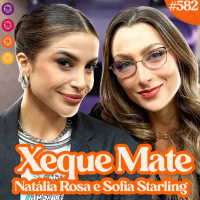 SOFIA STARLING + NATALIA ROSA - Venus Podcast #582