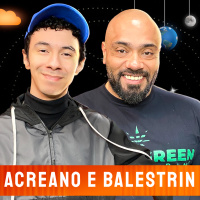 ACREANO E BALESTRIN - Venus Podcast #497