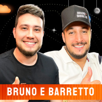 BRUNO E BARRETTO - Venus Podcast #523