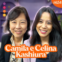 ILHADOS COM A SOGRA - Com Camila e Celina Kashiura - Venus Podcast #634