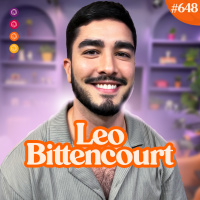 LEO BITTENCOURT - Venus Podcast #649