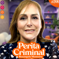 ROSANGELA MONTEIRO - Venus Podcast #591