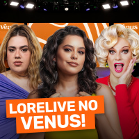 BETA BOECHAT E LORELAY FOX - VENUS PODCAST #011