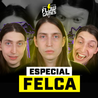 FELCA - #122 #flowgames