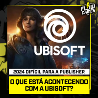 O QUE está ACONTECENDO com a UBISOFT? - #132 #flowgames