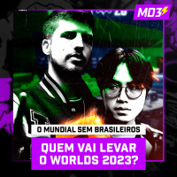 O MUNDIAL DE LOL SEM BR, QUEM VAI LEVAR? — #MD3 #105