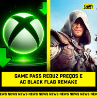 GAME PASS TEM GRANDE REDUÇÃO DE PREÇO E O ASSASSINS CREED BLACK FLAG REMAKE - #FGN #222