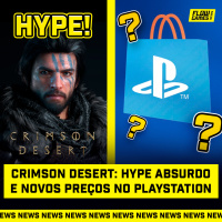 CRIMSON DESERT E O HYPE ABSURDO e NOVOS PREÇOS NO PLAYSTATION - #FGN #216