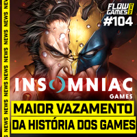 O MAIOR VAZAMENTO DA HISTÓRIA DOS VIDEO GAMES - #FGN 104