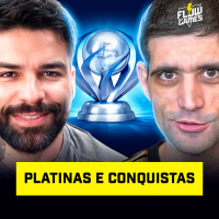 PLATINAS E CONQUISTAS, por que gostamos de PLATINAR? - #flowgames #184