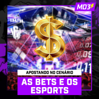 AS BETS E O ESPORTE ELETRÔNICO, investindo ALTO nos esports? — #MD3 #166