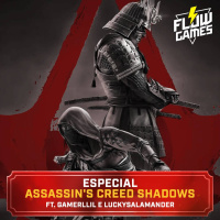 ESPECIAL ASSASSINS CREED SHADOWS ft. GAMERLLIL e LUCKYSALAMANDER - #flowgames #140