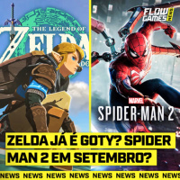 ZELDA JÁ GANHOU o JOGO DO ANO? Spider-Man 2 EM SETEMBRO? - FGN #63
