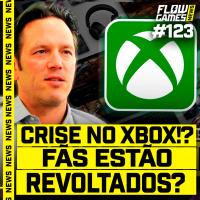 CRISE NO XBOX? FÃS REVOLTADOS E MENSAGENS CONFUSAS - #FGN #123