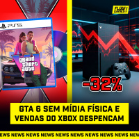 GTA 6 SEM MÍDIA FÍSICA e VENDAS do XBOX DESPENCAM - #FGN #210