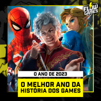O MELHOR ANO DA HISTÓRIA DOS GAMES - Flow Games #92