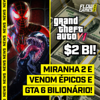 SPIDER MAN 2 e VENOM estão ÉPICOS e GTA 6 custando + de 2 BILHÕES! - FGN #81