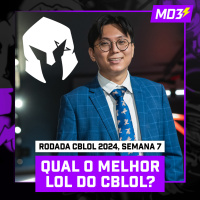 RODADA CBLOL 2024, SEMANA 7: QUAL O MELHOR LOL DO CBLOL?? Análise completa — #MD3 #137