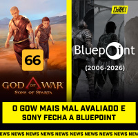 O GOD OF WAR MAIS MAL AVALIADO DA HISTÓRIA E SONY FECHA A BLUEPOINT - #FGN #213