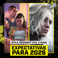 NOSSAS EXPECTATIVAS dos games para 2026 - #flowgames #182