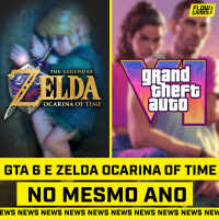 GTA 6 E ZELDA OCARINA OF TIME NO MESMO ANO 