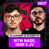 W7M NADE, IGOR E JV, OS CAMPEÕES DO SIX INVITATIONAL - MD3 138