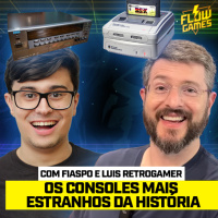 Os CONSOLES MAIS ESTRANHOS da história! Com FIASPO e LUIS RETROGAMER - #118 #flowgames