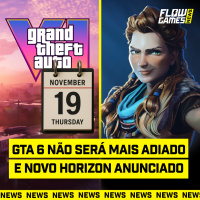 GTA NÃO SERÁ ADIADO e NOVO HORIZON ANUNCIADO - #FGN #211