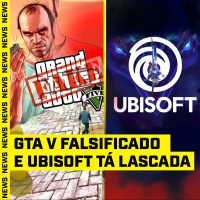 GTA V FALSIFICADO e UBISOFT tá LASCADA - #FGN #150