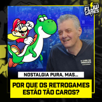POR QUE OS RETROGAMES ESTÃO TÃO CAROS? ft. TIOZÃO, GILÃO E CLEBER da WARPZONE - #114 #flowgames