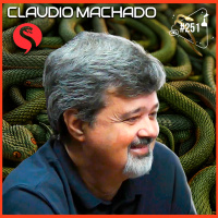 CLAUDIO MACHADO - Ciência Sem Fim #251