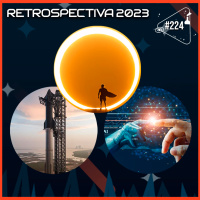 RETROSPECTIVA 2023 - Ciência Sem Fim #224