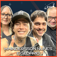 RESENHA COM WHINDERSSON NUNES E GILDARIO - Ciência Sem Fim #154