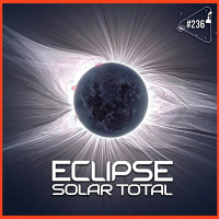 SACANI RESPONDE [ECLIPSE SOLAR TOTAL] - Ciência Sem Fim #236