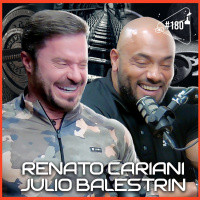 RENATO CARIANI E JULIO BALESTRIN - Ciência Sem Fim #180