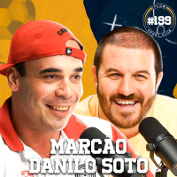 MARCÃO E DANILO SOTO - Flow Sport Club #199