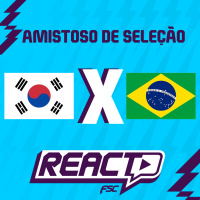 COREIA DO SUL x BRASIL - Amistoso FSC React