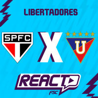 SÃO PAULO X LDU QUITO - Copa Libertadores FSC React