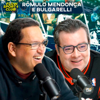 ESPECIAL NBA FINALS COM RÔMULO MENDONÇA E BULGARELLI - Flow Sport Club #229