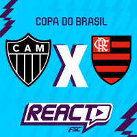 ATLÉTICO-MG x FLAMENGO - Copa do Brasil FSC React