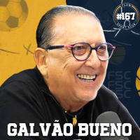 GALVÃO BUENO - Flow Sport Club #167