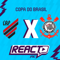 ATHLETICO-PR x CORINTHIANS - Copa do Brasil FSC React