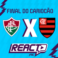 FLUMINENSE x FLAMENGO - FINAL DOS ESTADUAIS FSC React