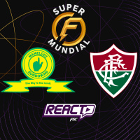 MAMELODI SUNDOWNS x FLUMINENSE - Super Mundial de Clubes FSC React