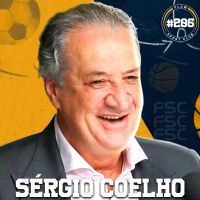 SÉRGIO COELHO [PRESIDENTE DO GALO] - Flow Sport Club #206