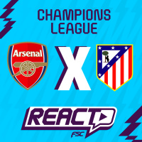  ARSENAL x ATLÉTICO MADRID - Champions League FSC React