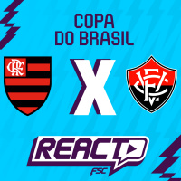  FLAMENGO x VITÓRIA - Copa do Brasil FSC React