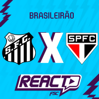 SANTOS x SÃO PAULO - Brasileirão FSC React