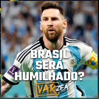 BRASIL VAI SER HUMILHADO PELA ARGENTINA - VARzea