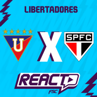 LDU QUITO x SÃO PAULO - Copa Libertadores FSC React